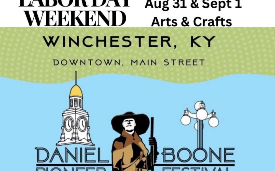 Daniel Boone Pioneer Festival Winchester, Kentucky: A Celebration of Authentic History and Community